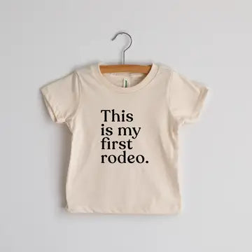 "This is my first rodeo" tee